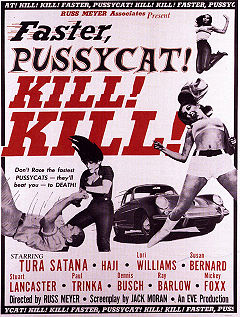 Faster, Pussycat! Kill! Kill!
